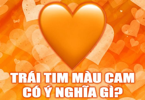 Trái tim màu cam có ý nghĩa gì?
